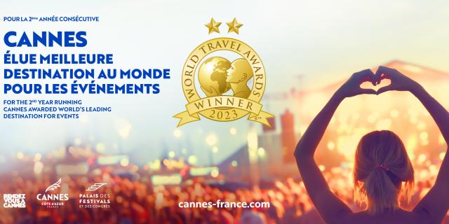 Cannes est à nouveau sacrée meilleure destination au Monde pour les Evènements